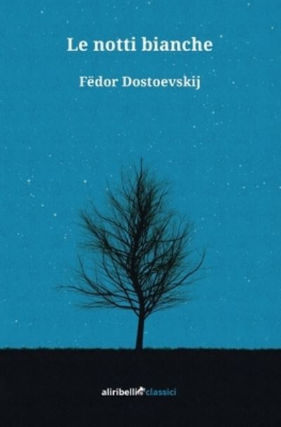 Cover for Fedor Dostoevskij · Le Notti Bianche (Book)