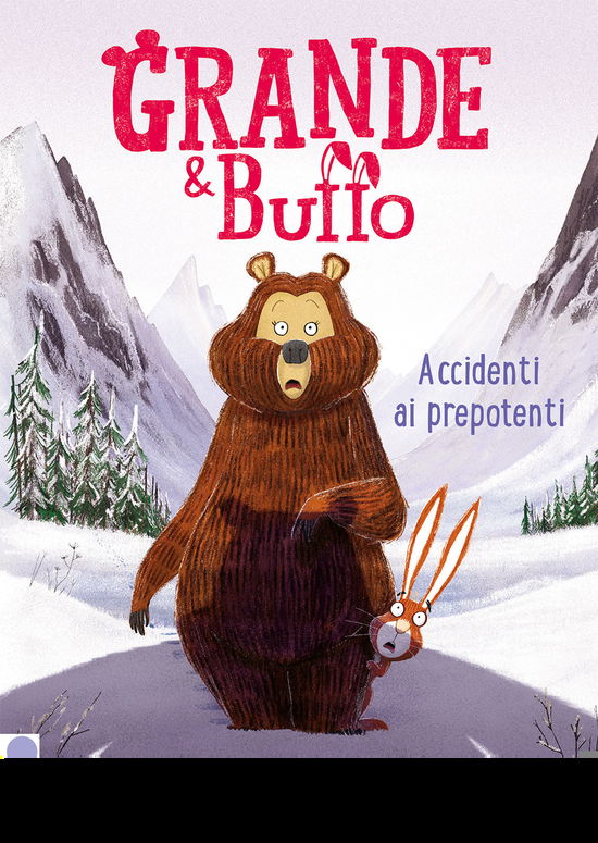 Cover for Julian Gough · Grande &amp; Buffo. Accidenti Ai Prepotenti #05 (Book)