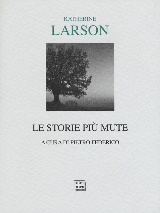 Cover for Katherine Larson · Le Storie Piu Mute (Book)