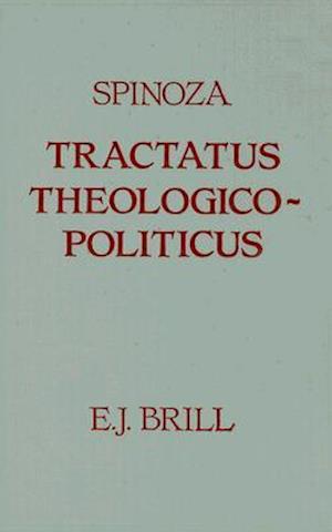 Cover for Benedictus De Spinoza · Tractatus Theologico-politicus (Gebhardt Edition, 1925) (Hardcover Book) [Gebhardt edition] (1989)