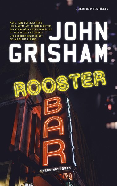 Cover for John Grisham · Rooster Bar (Indbundet Bog) (2019)