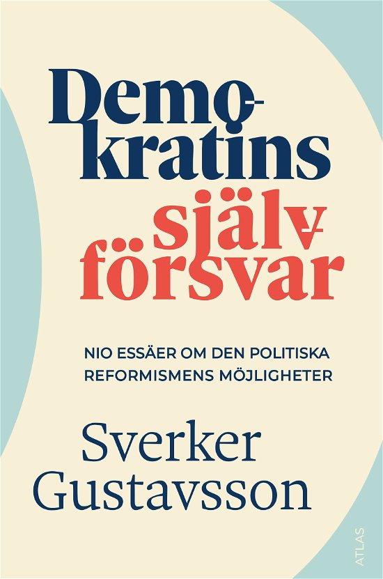 Cover for Sverker Gustavsson · Demokratins självförsvar (Book) (2024)