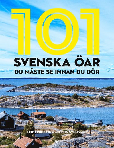 Cover for Martin Svensson · 101 svenska öar du måste se innan du dör (Bound Book) (2017)