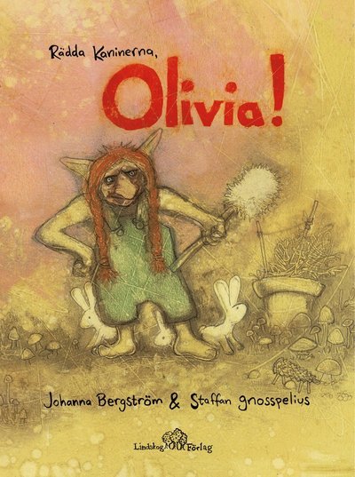 Cover for Johanna Bergström · Rädda kaninerna, Olivia! (Gebundesens Buch) (2023)