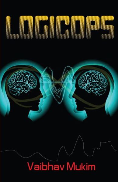 Cover for Vaibhav Mukim · Logicops (Paperback Book) (2015)