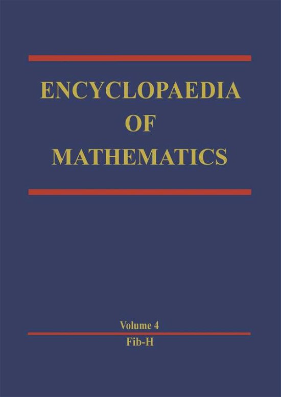 Cover for Michiel Hazewinkel · Encyclopaedia of Mathematics: Fibonacci Method - H - Encyclopaedia of Mathematics (Pocketbok) [Softcover Reprint of the Original 1st Ed. 1989 edition] (2011)