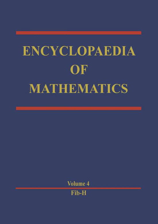 Cover for Michiel Hazewinkel · Encyclopaedia of Mathematics: Fibonacci Method - H - Encyclopaedia of Mathematics (Paperback Book) [Softcover Reprint of the Original 1st Ed. 1989 edition] (2011)