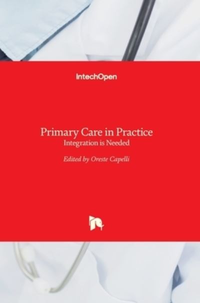 Cover for Oreste Capelli · Primary Care in Practice: Integration is Needed (Hardcover Book) (2016)