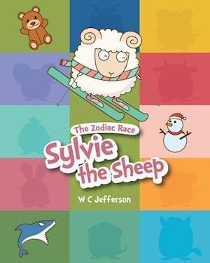 Cover for W C Jefferson · The Zodiac Race - Sylvie the Sheep (Taschenbuch) (2017)