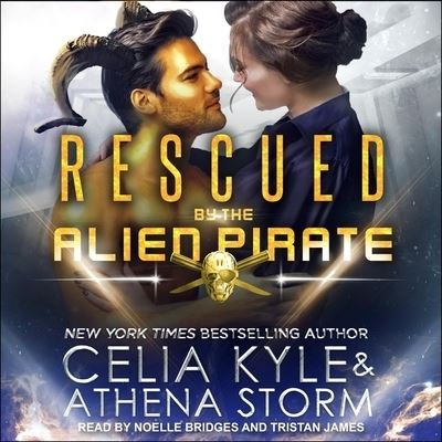 Cover for Celia Kyle · Rescued by the Alien Pirate (CD) (2020)