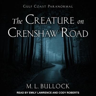 Cover for M L Bullock · The Creature on Crenshaw Road (CD) (2019)