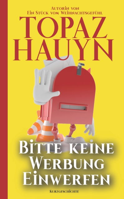 Cover for Topaz Hauyn · Bitte keine Werbung einwerfen!: Kurzgeschichte (Taschenbuch) (2022)