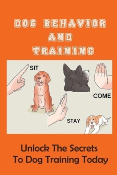 Cover for Otis Sokolowich · Dog Behavior And Training (Paperback Book) (2021)