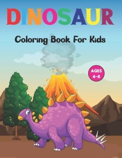 Cover for Wessica Jilson Press · Dinosaur Coloring Book for Kids: A Dinosaur Coloring Book for Kids, Cute Kids Coloring Book With Dinosaur. Vol-1 (Paperback Bog) (2021)