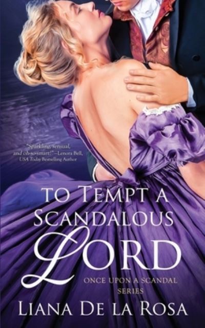 Cover for Liana De La Rosa · To Tempt A Scandalous Lord - Once Upon a Scandal (Paperback Book) (2021)