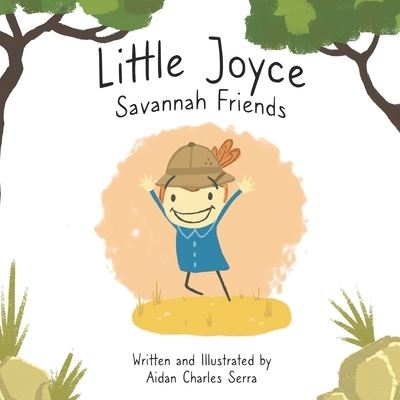 Cover for Aidan Charles Serra · Little Joyce: Savannah Friends (Paperback Book) (2021)