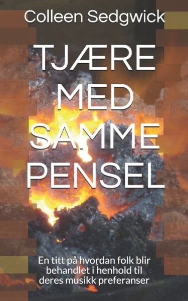 Cover for Hon Colleen Sedgwick Ba · TjAEre Med Samme Pensel (Paperback Book) (2020)