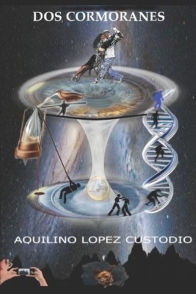 Cover for Aquilino Lopez Custodio · DOS Cormoranes (Paperback Book) (2020)