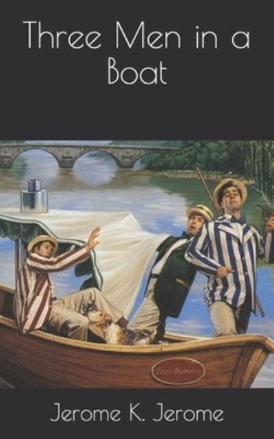 Cover for Jerome K Jerome · Three Men in a Boat (Paperback Book) (2020)