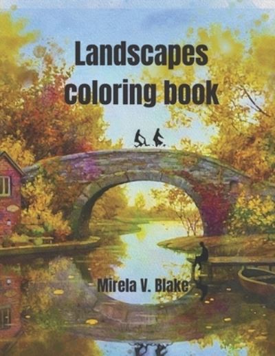 Cover for Mirela V Blake · Landscapes Coloring Book (Paperback Book) (2020)