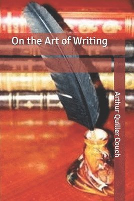 Cover for Arthur Quiller Couch · On the Art of Writing (Paperback Book) (2020)