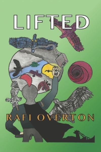 Cover for Rafi Overton · Lifted (Paperback Book) (2020)