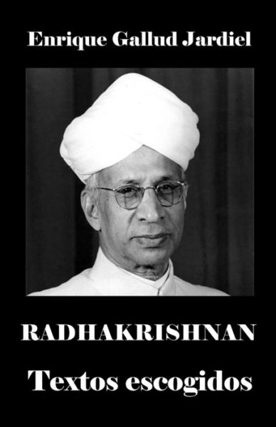 Radhakrishnan - Enrique Gallud Jardiel - Books - Independently Published - 9798662636996 - June 30, 2020