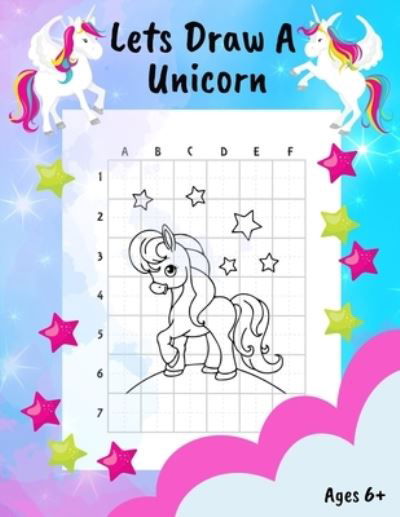 Cover for Zee Gran Press · Lets Draw A Unicorn 6+ (Pocketbok) (2020)