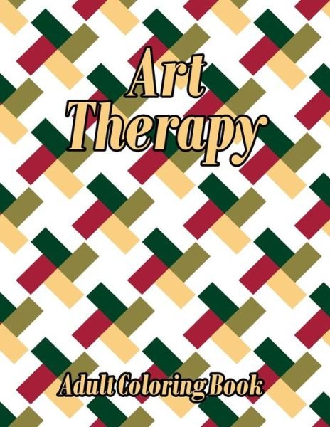 Cover for Crown Color Press · Art Therapy Adult Coloring Book (Paperback Book) (2020)