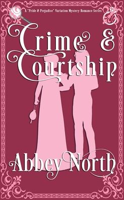 Cover for Abbey North · Crime &amp; Courtship (Paperback Book) (2020)