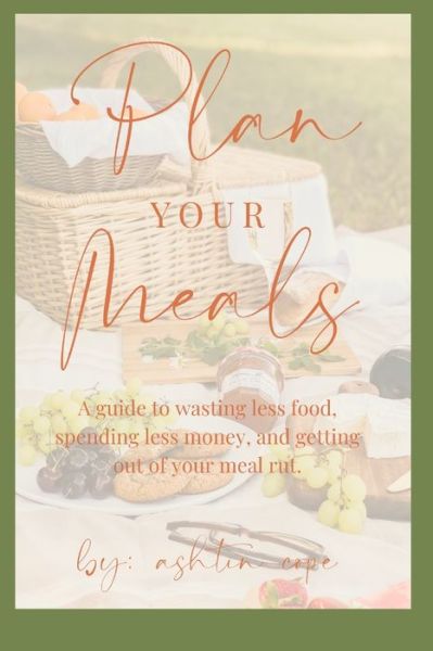 Cover for Ashtin Cope · Plan Your Meals (Paperback Book) (2020)