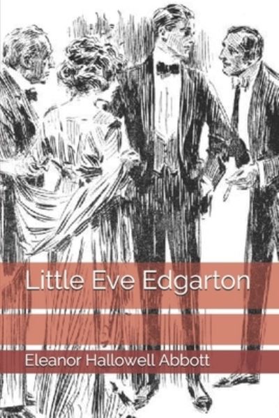 Cover for Eleanor Hallowell Abbott · Little Eve Edgarton (Paperback Book) (2021)