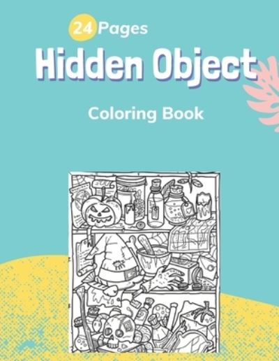 Cover for Ahmed Badawi · Hidden Object Coloring Book (Paperback Book) (2021)