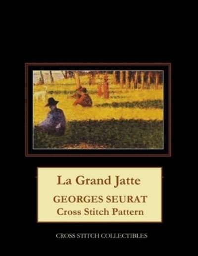 Cover for Kathleen George · La Grand Jatte: Georges Seurat Cross Stitch Pattern (Paperback Book) (2021)