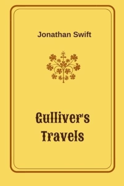 Cover for Jonathan Swift · Gulliver's Travels by Jonathan Swift (Pocketbok) (2021)