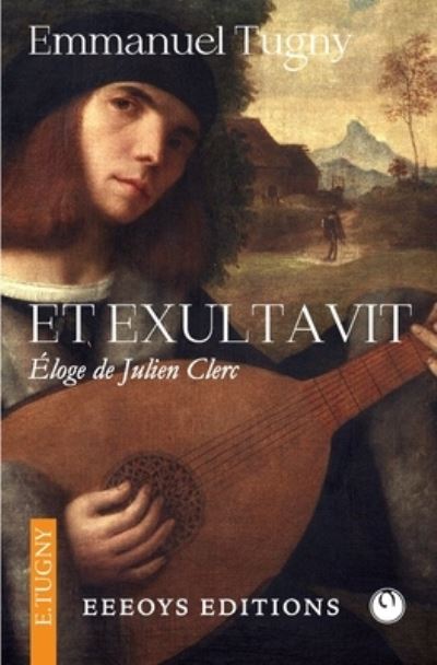 Cover for Emmanuel Tugny · Et Exultavit: Eloge de Julien Clerc (Paperback Book) (2021)