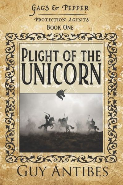 Cover for Guy Antibes · Plight of the Unicorn - Gags &amp; Pepper: Protection Agents (Paperback Book) (2022)