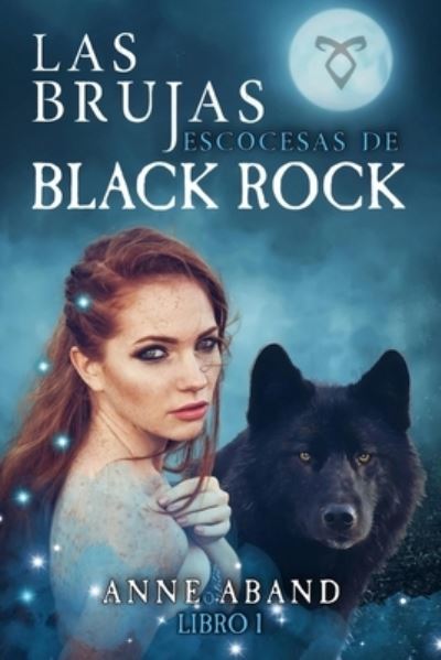 Cover for Anne Aband · Las brujas escocesas de Black Rock: (fantasia paranormal entre brujas y lobos) - Black Rock (Pocketbok) (2022)