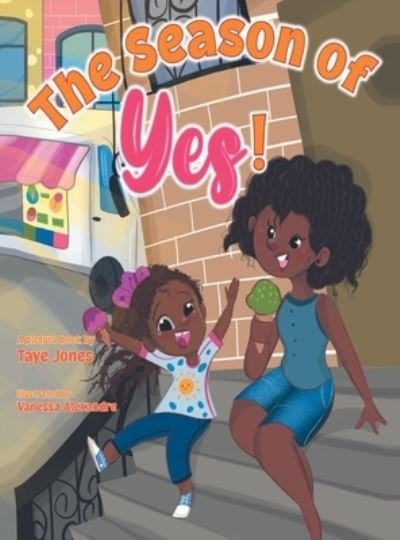Cover for Taye Jones · Season of Yes! (Book) (2023)