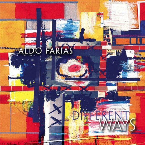 Farias Aldo - Different Ways - Farias Aldo - Musiikki - Wide - 9803014511996 - perjantai 26. heinäkuuta 2013