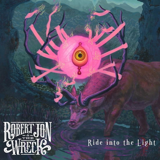 Cover for Jon, Robert &amp; The Wreck · Ride Into The Light (CD) [Digipak] (2023)