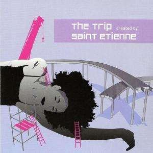 Cover for St Etienne · Trip (CD)