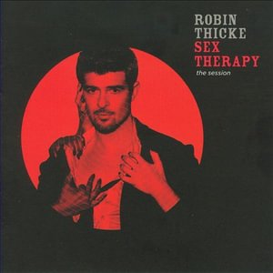 Cover for Robin Thicke · Sex Therapy: The Session (cln) [us Import] (CD)