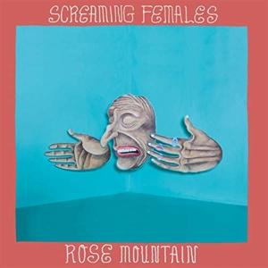 Cover for Screaming Females · Rose Mountain (LP) (2024)