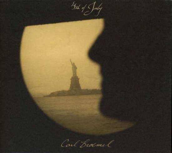 Cover for Carl Broemel · 4Th Of July (CD) (2016)