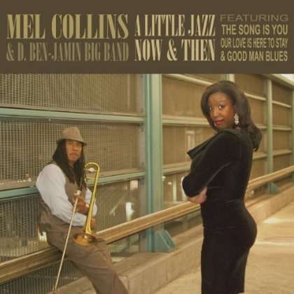 Cover for Mel Collins · A Little Jazz Now &amp; then (CD) (2013)