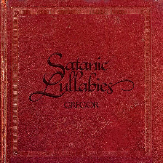 Cover for Gregor · Satanic Lullabies (LP) (2024)