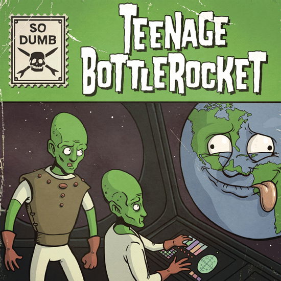 So Dumb/so Stoked - Teenage Bottlerocket - Music - PIRATES PRESS RECORDS - 0810096652997 - May 19, 2023