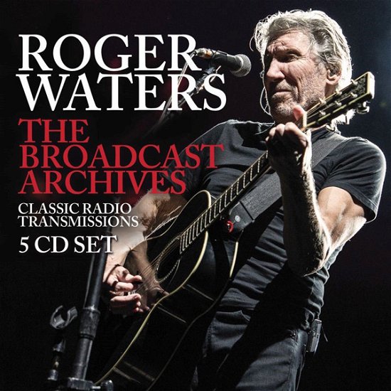 Broadcast Archives - Roger Waters - Muzyka - The Broadcast Archiv - 0823564034997 - 20 sierpnia 2021