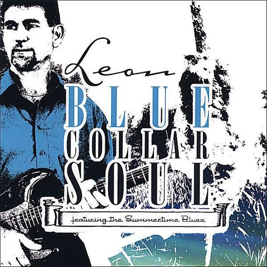 Blue Collar Soul - Leon - Musik - Leon - 0837101405997 - 20. november 2007